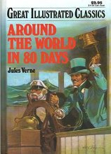 Cover art for Around the World in 80 Days (Great Illustrated Classics)