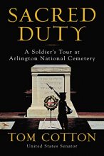 Cover art for Sacred Duty: A Soldier's Tour at Arlington National Cemetery