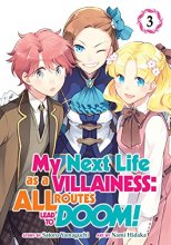 Cover art for My Next Life as a Villainess: All Routes Lead to Doom! (Manga) Vol. 3