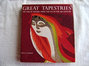 Cover art for Great Tapestries : The Web of History from 12th. To the 20th. Century