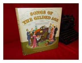 Cover art for Songs of the gilded age. Arr. for voice, piano, and guitar