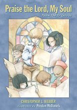 Cover art for Praise the Lord, My Soul: Psalm 104 for Children (Psalms for Children)