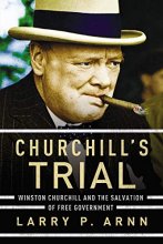 Cover art for Churchill's Trial: Winston Churchill and the Salvation of Free Government