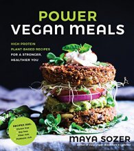 Cover art for Power Vegan Meals: High-Protein Plant-Based Recipes for a Stronger, Healthier You