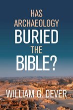 Cover art for Has Archaeology Buried the Bible?