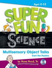 Cover art for Super Fun Science: Multisensory Object Talks from the Psalms