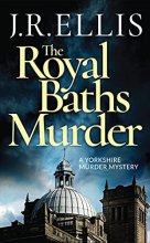 Cover art for The Royal Baths Murder (A Yorkshire Murder Mystery, 4)