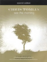 Cover art for Chris Tomlin - See the Morning: Special Edition