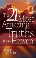 Cover art for THE 21 MOST AMAZING TRUTHS ABOUT HEAVEN