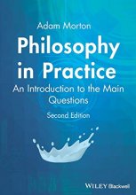 Cover art for Philosophy in Practice: An Introduction to the Main Questions, 2nd Edition