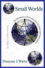 Cover art for Small Worlds: The Dynamics of Networks between Order and Randomness (Princeton Studies in Complexity, 36)