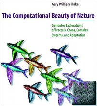 Cover art for The Computational Beauty of Nature: Computer Explorations of Fractals, Chaos, Complex Systems, and Adaptation