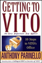 Cover art for Getting to VITO (The Very Important Top Officer): 10 Steps to VITO's Office