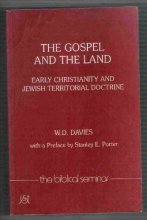 Cover art for The Gospel and the Land: Early Christianity and Jewish Territorial Doctrine (Biblical Seminar)