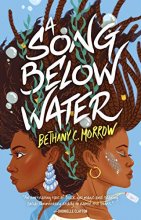 Cover art for A Song Below Water: A Novel