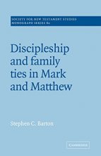 Cover art for Discipleship and Family Ties in Mark and Matthew (Society for New Testament Studies Monograph Series, Series Number 80)