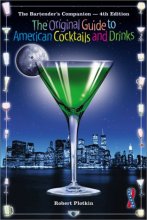 Cover art for The Bartender's Companion: The Original Guide to American Cocktails and Drinks (4th ed.)