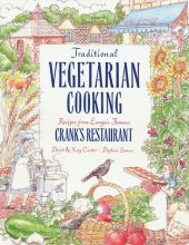 Cover art for Traditional Vegetarian Cooking, Recipes from Europe's Famous Crank's Restaurant: Recipes from Europe's Famous Cranks Restaurants