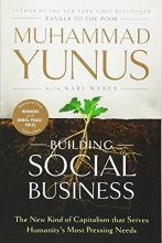 Cover art for Building Social Business: The New Kind of Capitalism that Serves Humanity's Most Pressing Needs