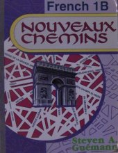 Cover art for Nouveaux Chemins French 1:2 (A Beka French 1B, 1B)