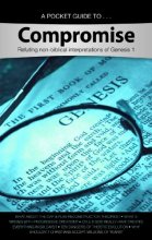 Cover art for Compromise: Refuting non-biblical interpretations of Genesis 1