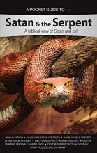 Cover art for Pocket Guide to Satan & the Serpent: A biblical view of Satan and evil