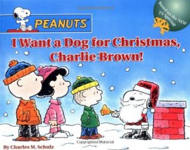 Cover art for I Want a Dog for Christmas, Charlie Brown! (Peanuts)