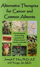 Cover art for Alternative Therapies for Cancer and Common Ailments
