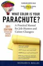 Cover art for What Color Is Your Parachute? 2011: A Practical Manual for Job-Hunters and Career-Changers