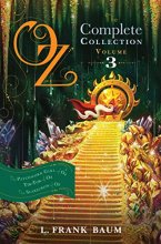 Cover art for Oz, the Complete Collection, Volume 3: The Patchwork Girl of Oz; Tik-Tok of Oz; The Scarecrow of Oz (3)