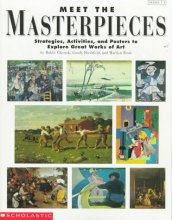 Cover art for Meet the Masterpieces: Strategies, Activities, and Posters to Explore Great Works of Art/Book and Two Sided Posters/Grades 2-5