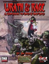 Cover art for Wrath & Rage: A Guidebook To Orcs & Half-Orcs (Races of Renown)