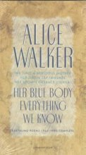 Cover art for Her Blue Body Everything We Know: Earthling Poems 1965-1990 Complete