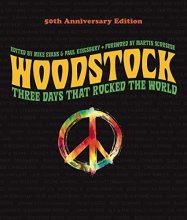 Cover art for Woodstock: 50th Anniversary Edition: Three Days that Rocked the World