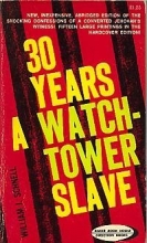 Cover art for Thirty Years A Watchtower Slave (Direction books)