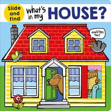 Cover art for What's in My House?: A slide and find book