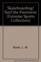 Cover art for Skateboarding!: Surf the Pavement (Extreme Sports)
