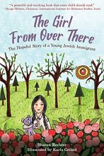 Cover art for The Girl From Over There: The Hopeful Story of a Young Jewish Immigrant