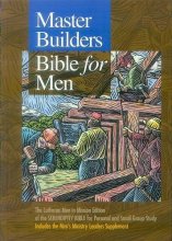 Cover art for Master Builders Bible for Men: The Lutheran Men in Mission Edition of the Serendipity Bible for Personal and Small Group Study