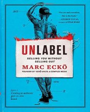 Cover art for Unlabel: Selling You Without Selling Out