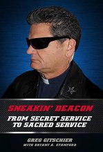 Cover art for Sneakin' Deacon: From Secret Service to Sacred Service