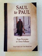 Cover art for Saul to Paul: From Persecutor to Christ Follower