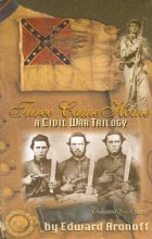 Cover art for Three Came Home (Three Came Home; A Civil War Trilogy)