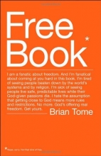 Cover art for Free Book: I am a fanatic about freedom. I'm tired of seeing people beaten down by the world's systems and by religion. God's offering real freedom. Get yours.