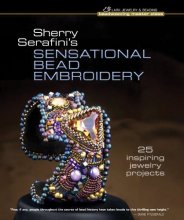 Cover art for Sherry Serafini's Sensational Bead Embroidery: 25 Inspiring Jewelry Projects (Beadweaving Master Class Series)