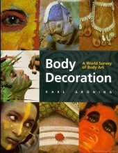 Cover art for Body Decoration: A World Survey of Body Art