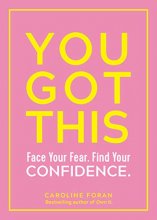 Cover art for You Got This: Face Your Fear. Find Your Confidence.