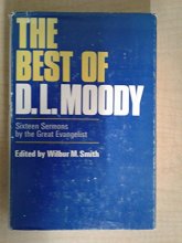 Cover art for The Best of D. L Moody: Sixteen Sermons By the Great Evangelist