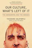 Cover art for Our Culture, What's Left of It: The Mandarins and the Masses