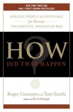 Cover art for How Did That Happen?: Holding People Accountable for Results the Positive, Principled Way